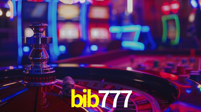 Explore as vantagens do bib777: serviço profissional e confiabilidade
